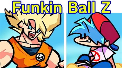 fnf goku|FNF Funkin Ball Z vs Goku